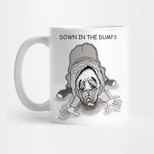 Down In The Dumps Mug